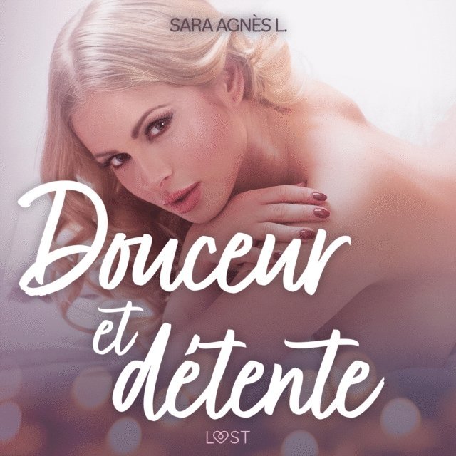 L. - Douceur et détente – Une nouvelle érotique, Ljudbok