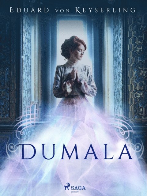 Eduard von Keyserling - Dumala, E-bok