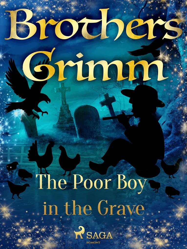 Brothers Grimm - The Poor Boy in the Grave, E-bok