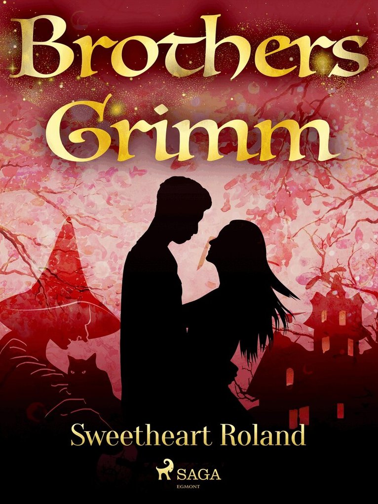Brothers Grimm - Sweetheart Roland, E-bok