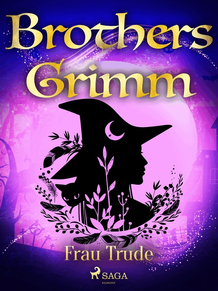 Brothers Grimm - Frau Trude, E-bok