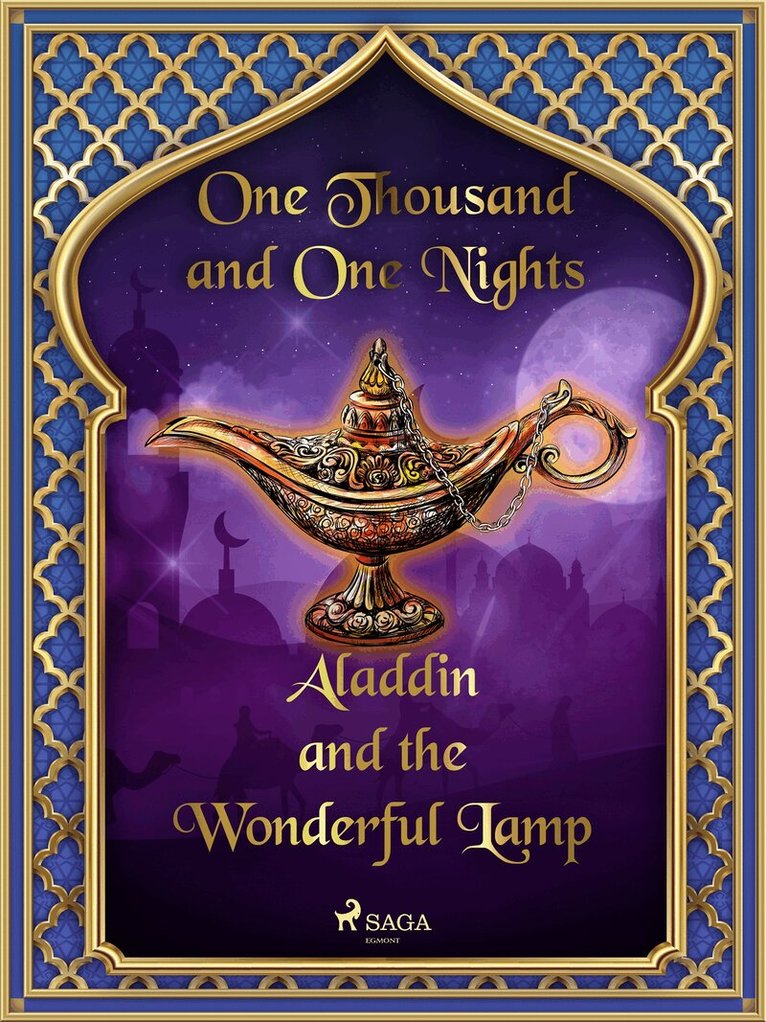 One Thousand and One Nights - Aladdin and the Wonderful Lamp, E-bok