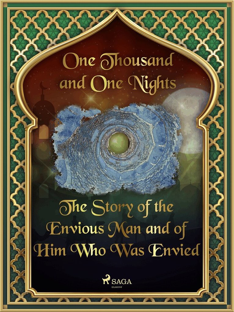 One Thousand and One Nights - The Story of the Envious Man and of Him Who Was Envied, E-bok. Tillgänglighet: Lägg i varukorg