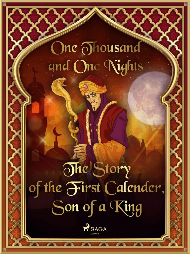One Thousand and One Nights - The Story of the First Calender, Son of a King, E-bok. Tillgänglighet: Lägg i varukorg