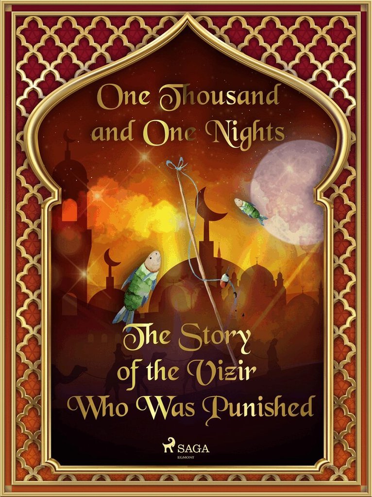 One Thousand and One Nights - The Story of the Vizir Who Was Punished, E-bok. Tillgänglighet: Lägg i varukorg