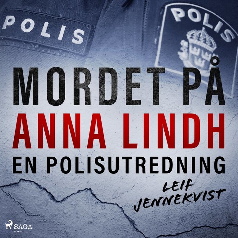Leif Jennekvist - Mordet på Anna Lindh: en polisutredning, Ljudbok
