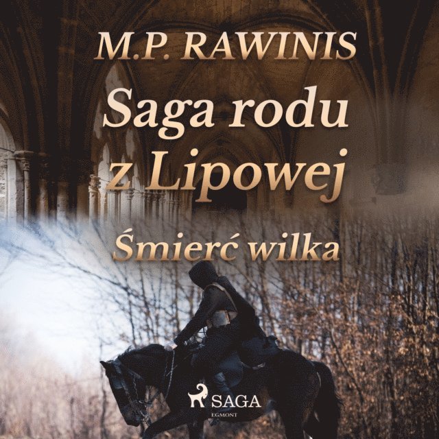 Rawinis - Saga rodu z Lipowej 13: Śmierć wilka, Ljudbok