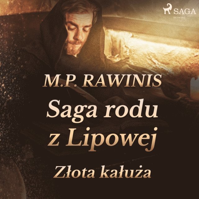 Rawinis - Saga rodu z Lipowej 11: Złota kałuża, Ljudbok