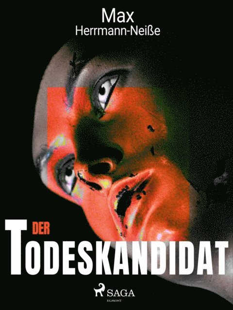 Max Herrmann-Neisse - Der Todeskandidat, E-bok