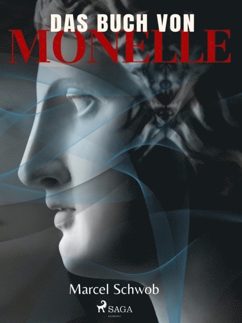 Marcel Schwob - Das Buch von Monelle, E-bok
