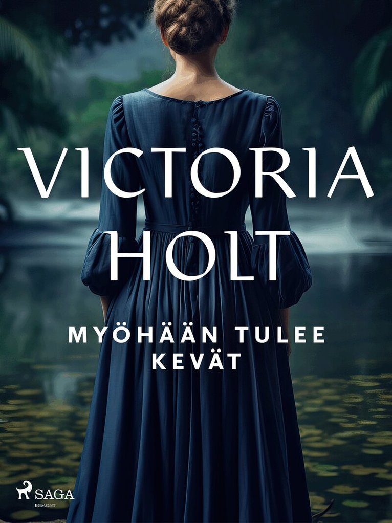 Victoria Holt - Myöhään tulee kevät, E-bok