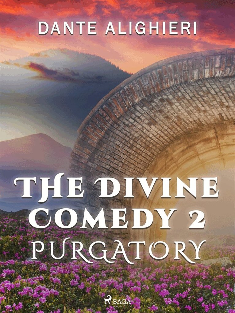 Dante Alighieri - The Divine Comedy 2: Purgatory, E-bok