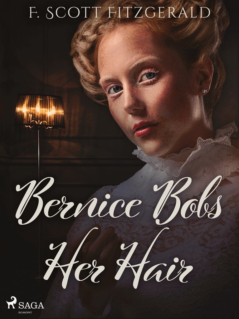 F. Scott Fitzgerald - Bernice Bobs Her Hair, E-bok