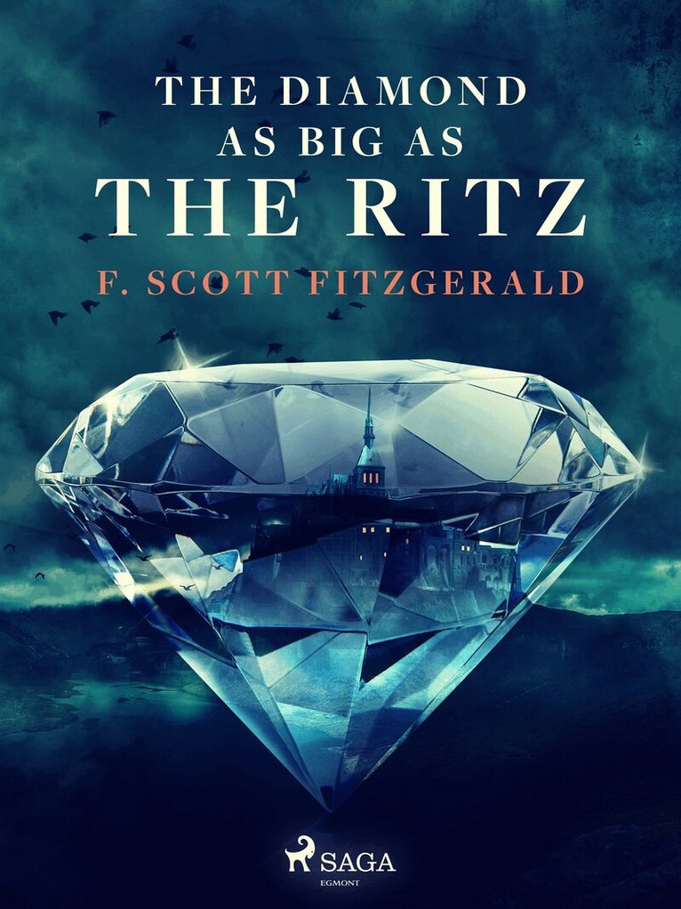 F. Scott. Fitzgerald - The Diamond as Big as the Ritz, E-bok