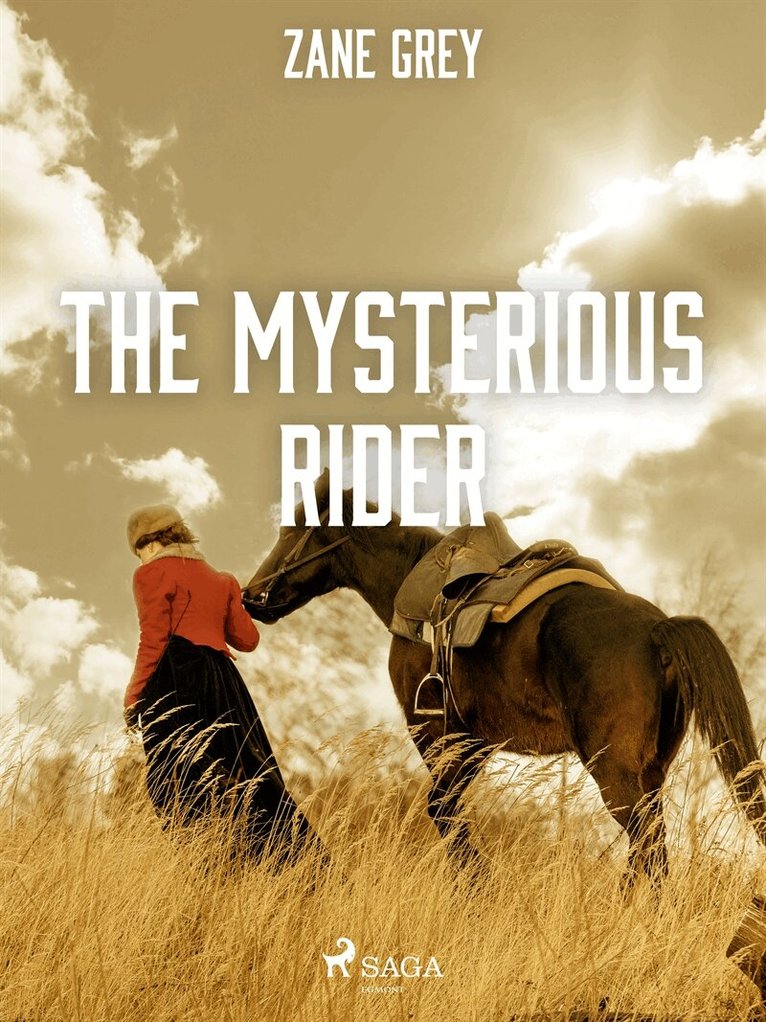 Zane Grey - The Mysterious Rider, E-bok