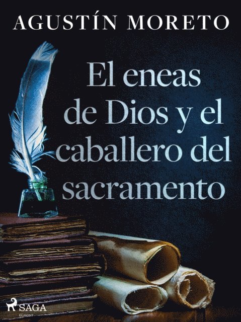 El eneas de Dios y el caballero del sacramento