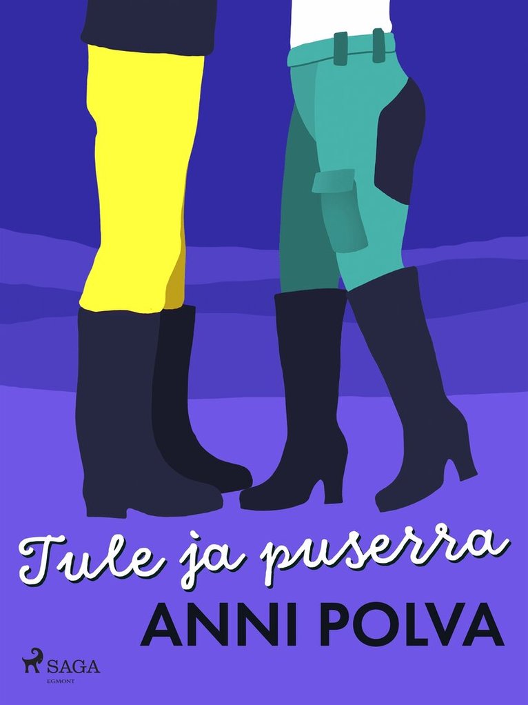 Anni Polva - Tule ja puserra, E-bok