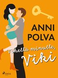 Vihell minulle, Viki