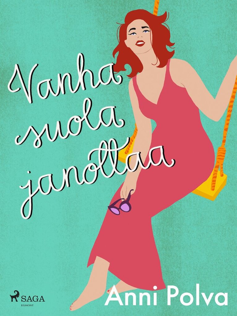 Anni Polva - Vanha suola janottaa, E-bok
