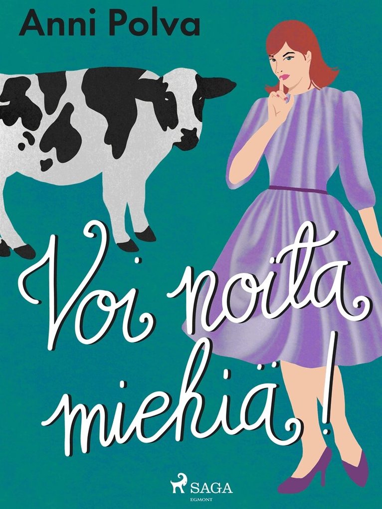 Anni Polva - Voi noita miehiä!, E-bok