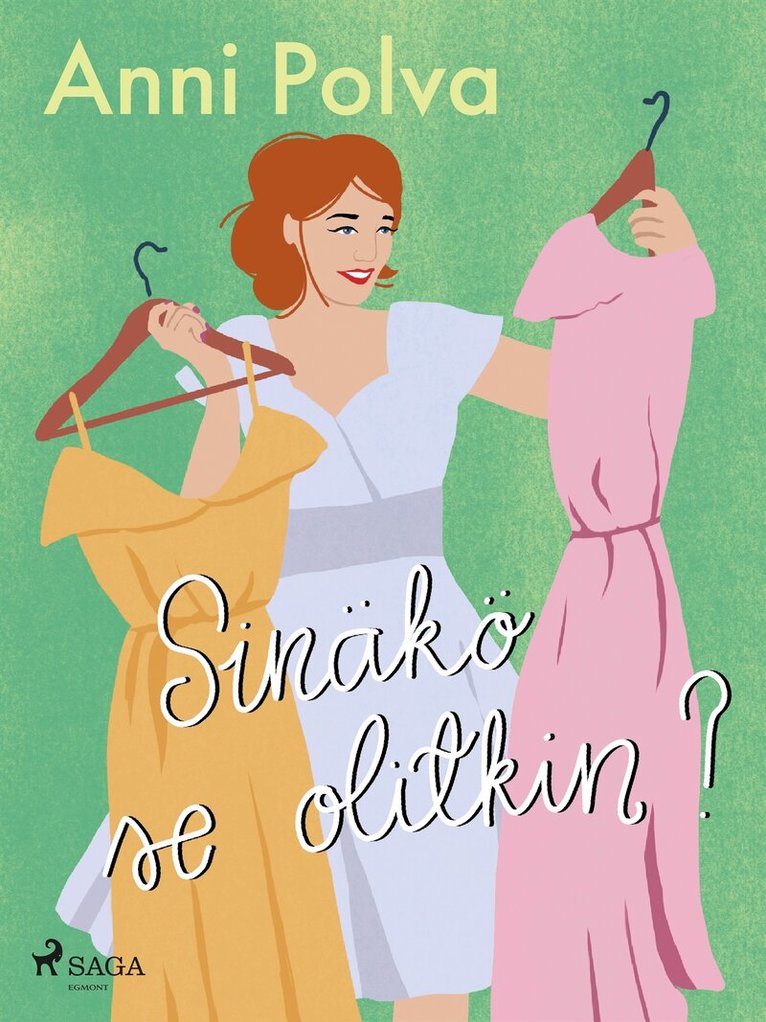 Anni Polva - Sinäkö se olitkin?, E-bok