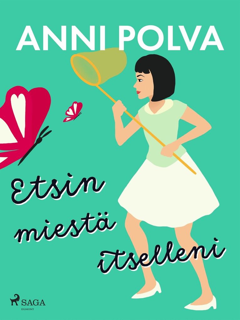 Anni Polva - Etsin miestä itselleni, E-bok
