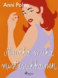 Mink muka mustasukkainen