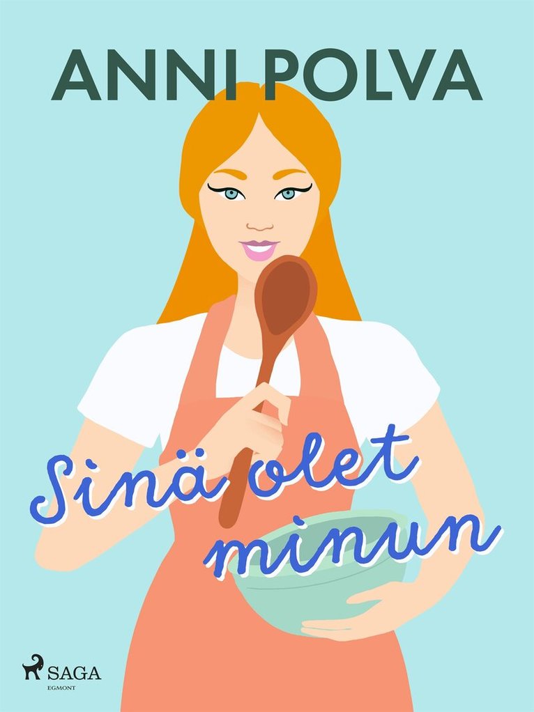 Anni Polva - Sinä olet minun, E-bok