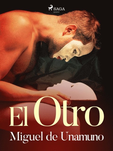 Miguel de Unamuno - El otro, E-bok