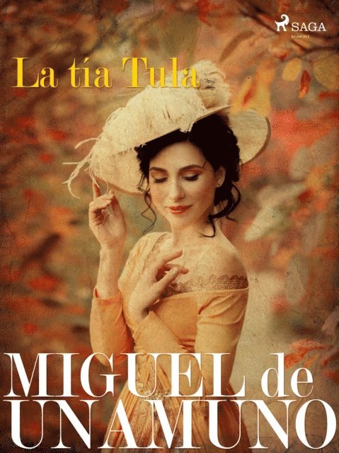 Miguel de Unamuno - La tía Tula, E-bok