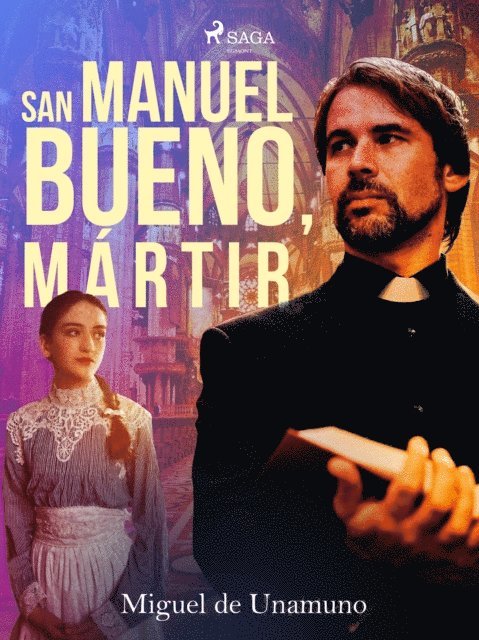 Miguel de Unamuno - San Manuel Bueno, mártir, E-bok