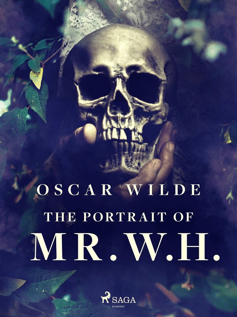 Oscar Wilde - The Portrait of Mr. W. H., E-bok