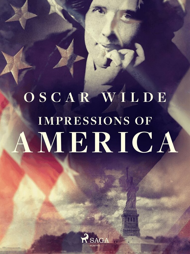 Oscar Wilde - Impressions of America, E-bok