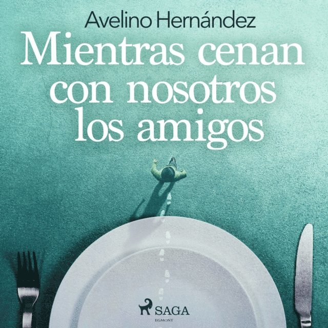 Hernandez - Mientras cenan con nosotros los amigos, Ljudbok