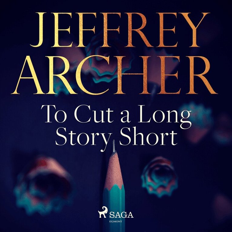 Jeffrey Archer - To Cut a Long Story Short, Ljudbok