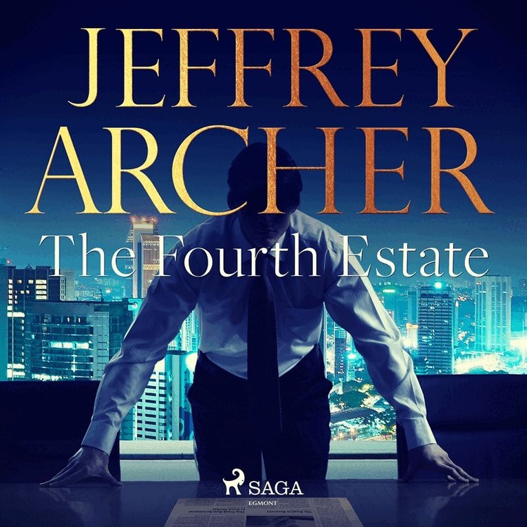 Jeffrey Archer - The Fourth Estate, Ljudbok