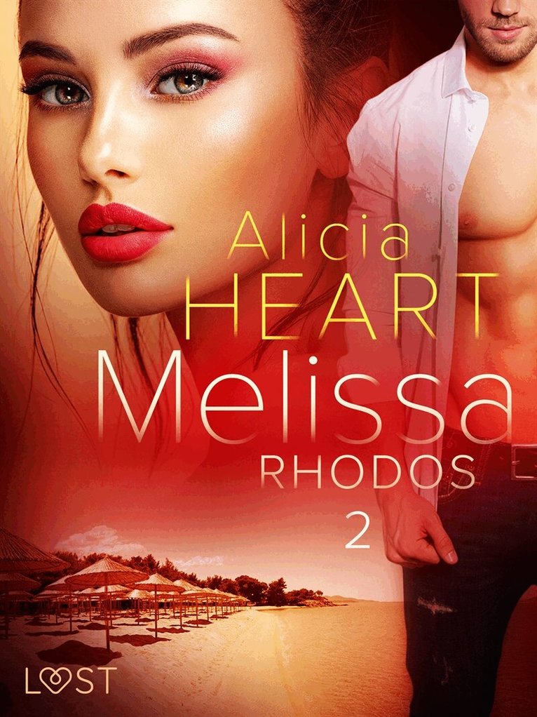 Alicia Heart - Melissa 2: Rhodos - erotisk novell, E-bok. Tillgänglighet: Lägg i varukorg