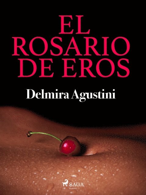 Delmira Agustini - El rosario de Eros, E-bok. Tillgänglighet: Lägg i varukorg