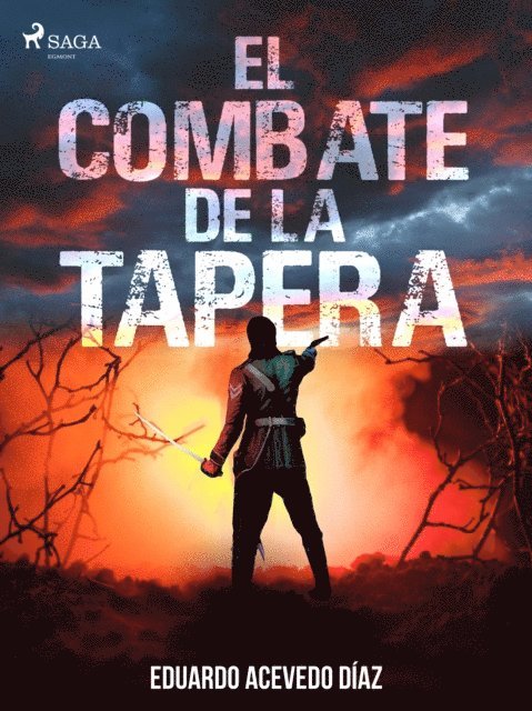 Eduardo Acevedo Diaz - El combate de la tapera, E-bok