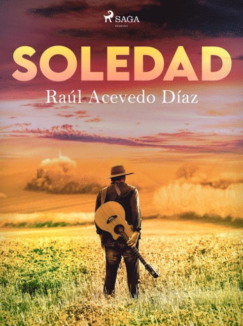 Eduardo Acevedo Diaz - Soledad, E-bok