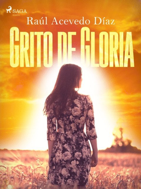 Eduardo Acevedo Diaz - Grito de gloria, E-bok