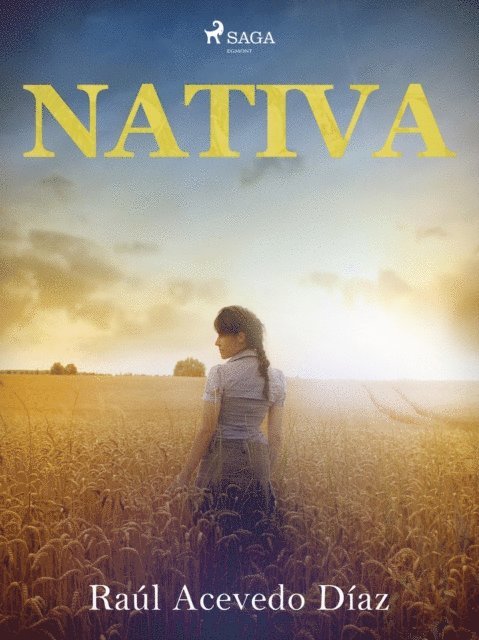 Eduardo Acevedo Diaz - Nativa, E-bok