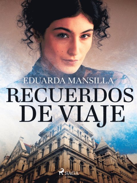 Eduarda Mansilla - Recuerdos de viaje, E-bok