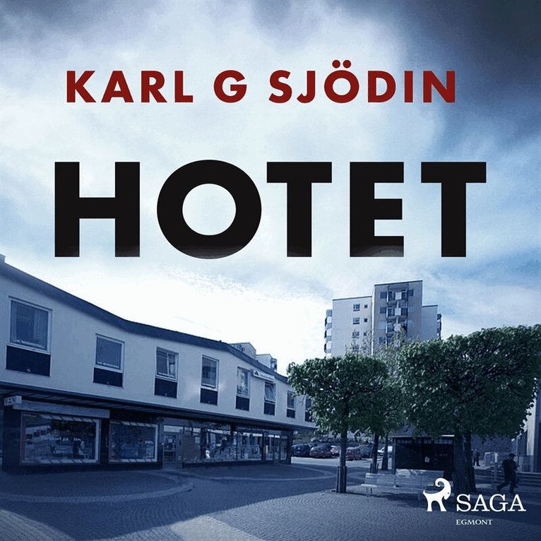 Karl G Sjödin - Hotet, Ljudbok