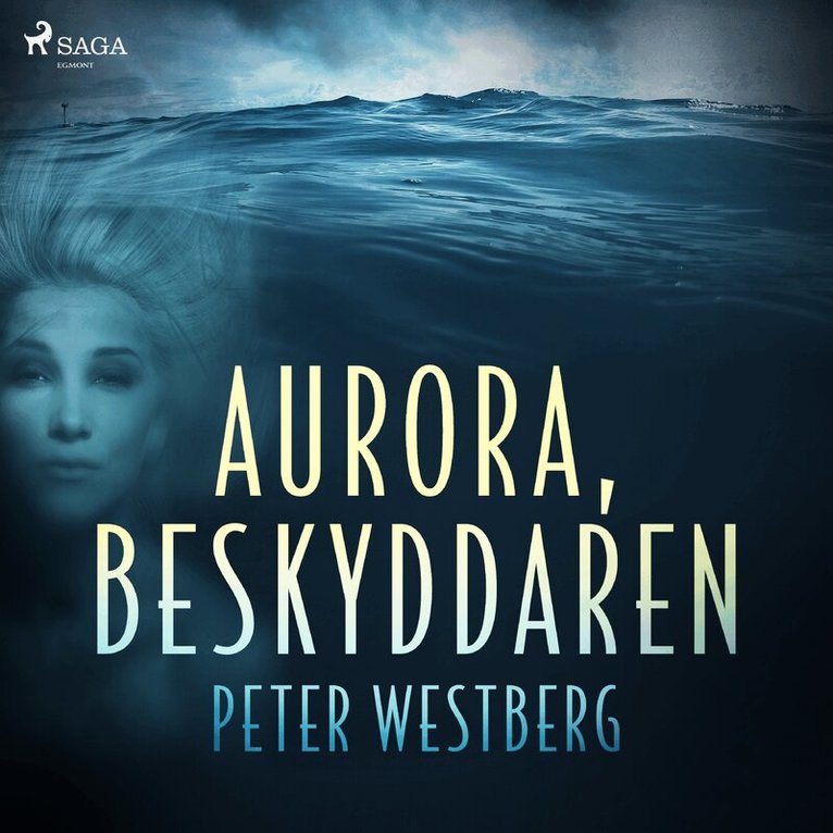 Peter Westberg - Aurora, beskyddaren, Ljudbok