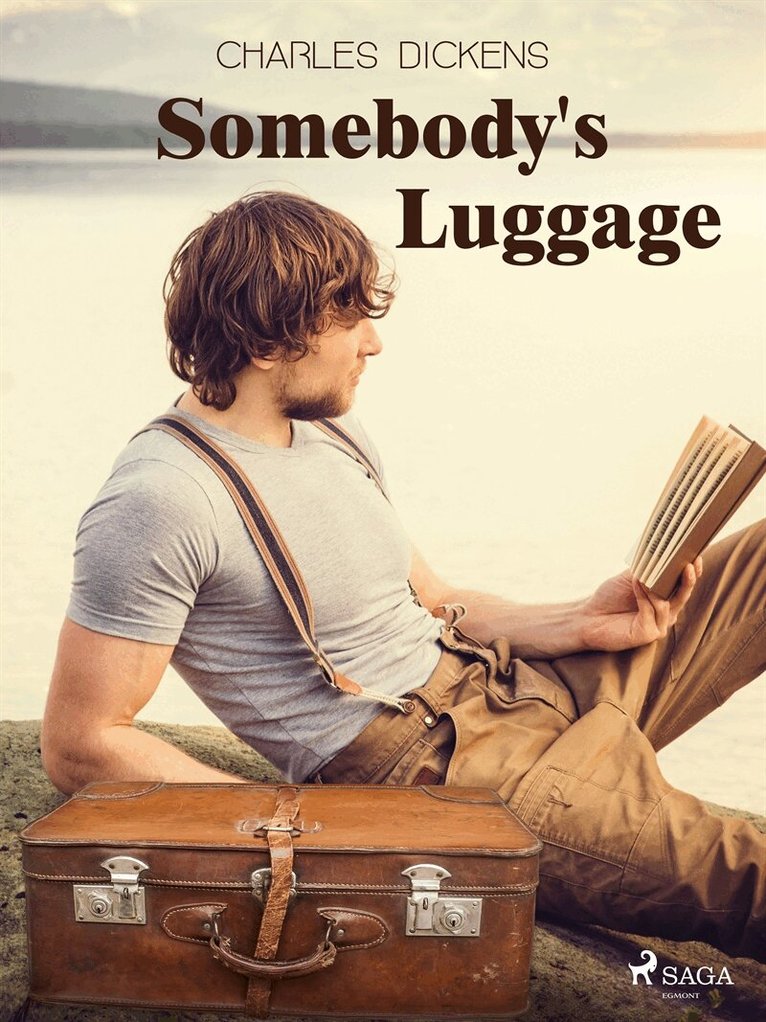Charles Dickens - Somebody's Luggage, E-bok
