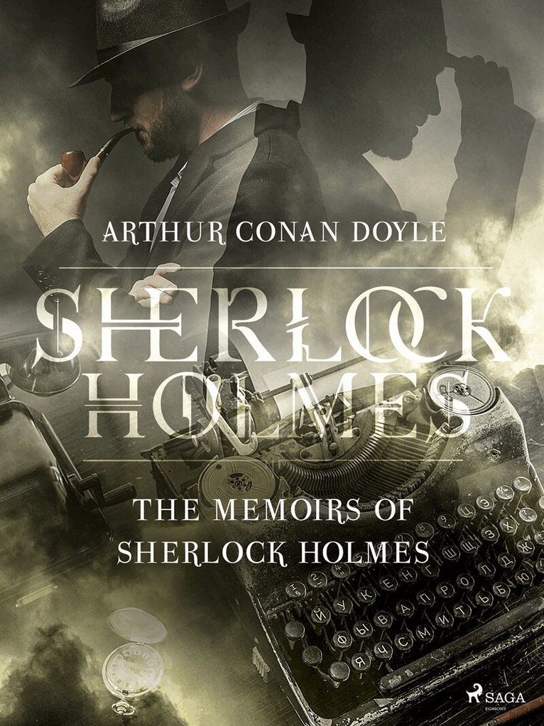 Arthur Conan Doyle - The Memoirs of Sherlock Holmes, E-bok