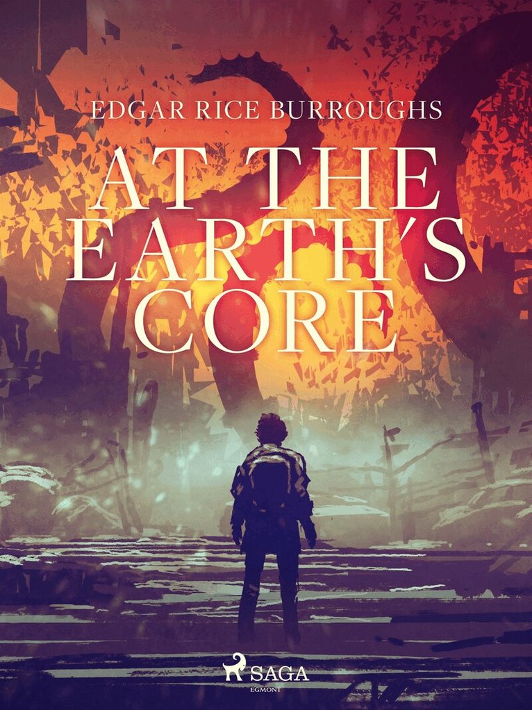 Edgar Rice Burroughs - At the Earth's Core, E-bok