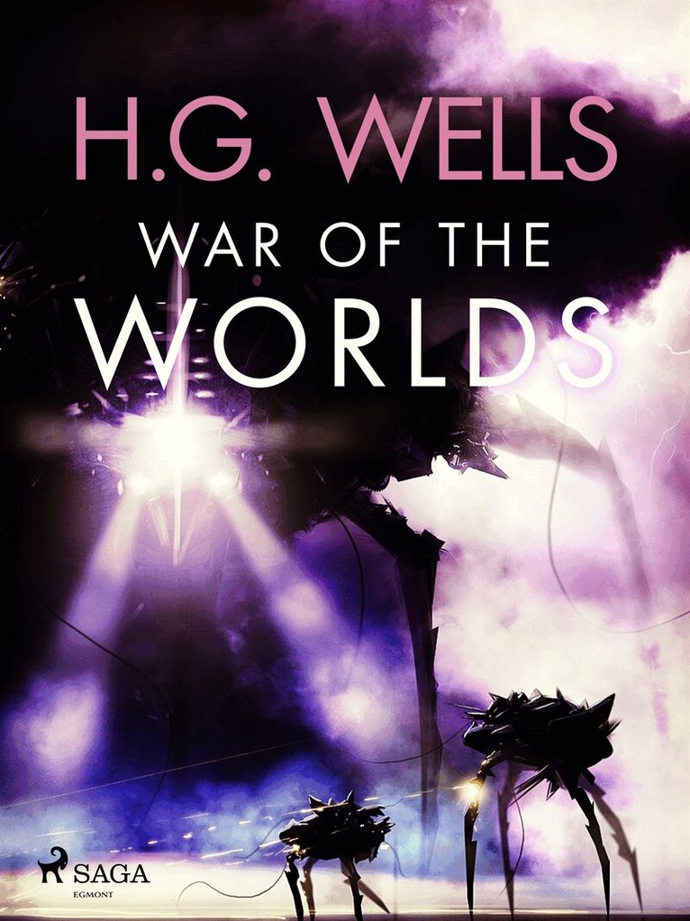 H. G. Wells - The War of the Worlds, E-bok