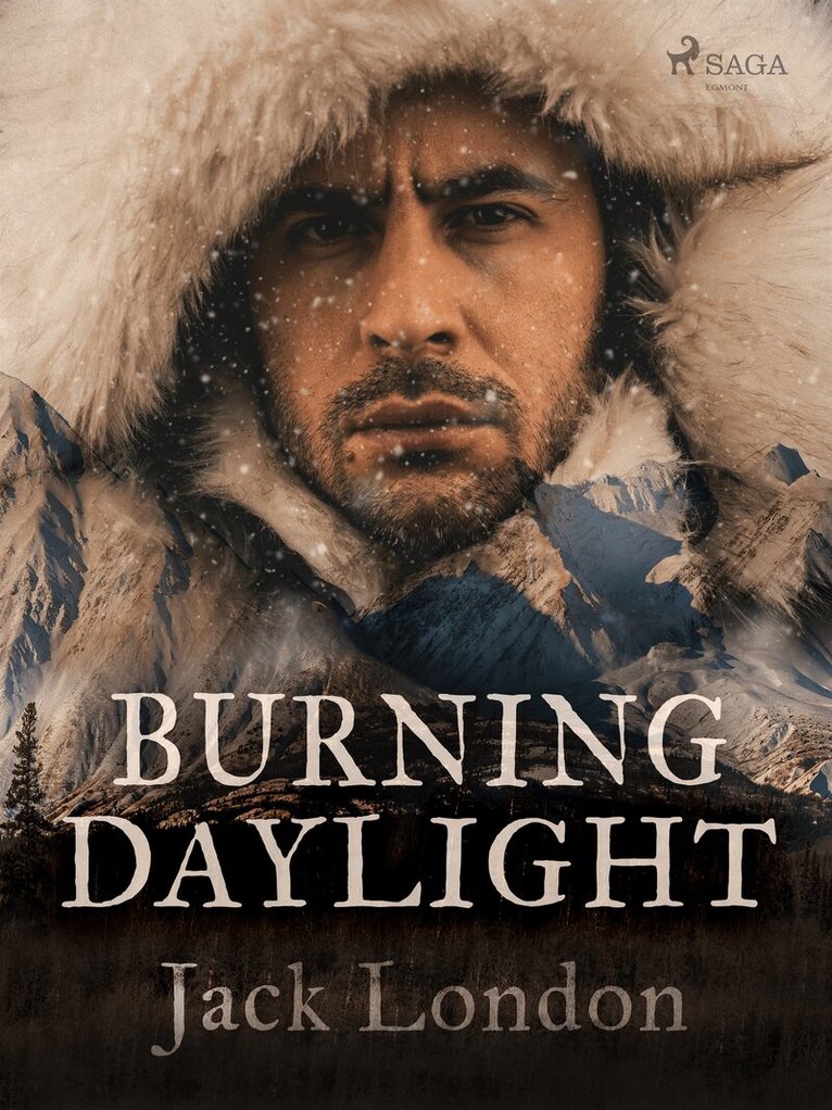 Jack London - Burning Daylight, E-bok